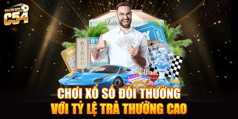 C54 - Link Truy Cập C54.com Không Bị Chặn Mới Nhất 2025 Chơi xổ số đổi thưởng với tỷ lệ trả thưởng cao
